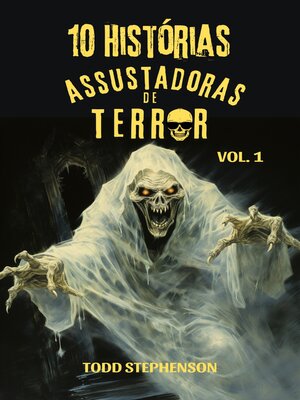 cover image of 10 Histórias Assustadoras de Terror